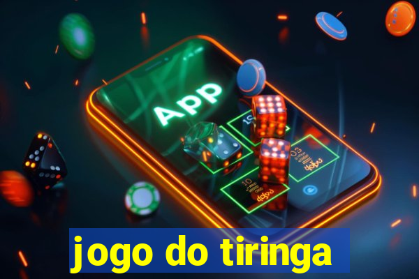 jogo do tiringa